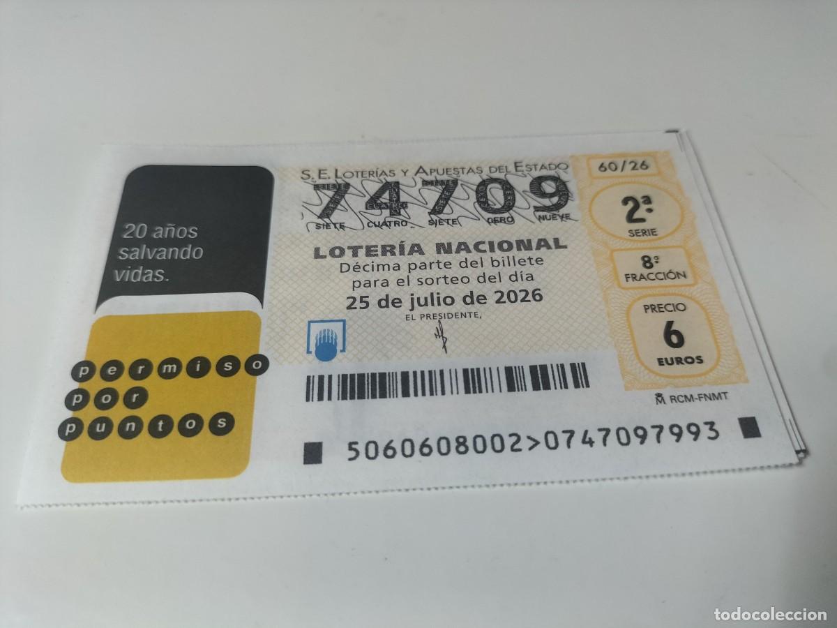Loter&iacute;a nacional: 1 DECIMO LOTERIA NACIONAL 25 JULIO 2026 60/26 PERMISO POR PUNTOS 20 A&Ntilde;OS SALVANDO VIDAS