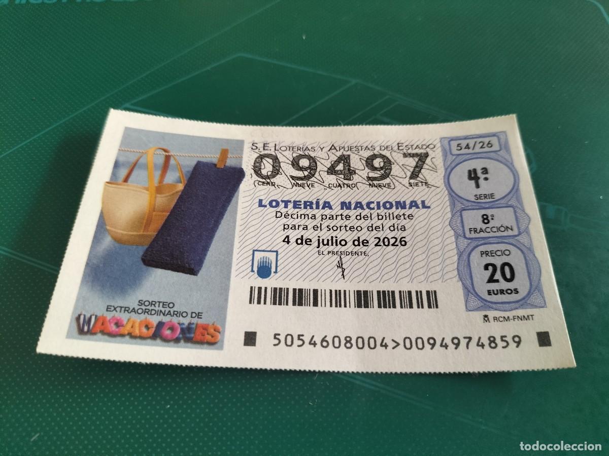 Loter&iacute;a nacional: 1 DECIMO LOTERIA NACIONAL SABADO 4 JULIO 2026 54/26 SORTEO EXTRAO. VACACIONES ( BOLSO Y TOALLA