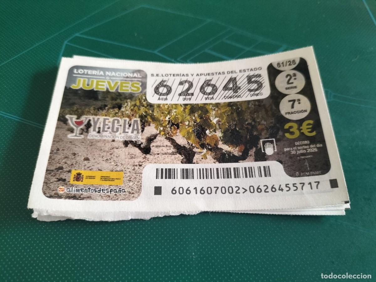 Loter&iacute;a nacional: 1 DECIMO LOTERIA NACIONAL JUEVES 30 JULIO 2026 61/26 VINOS YECLA ( MURCIA
