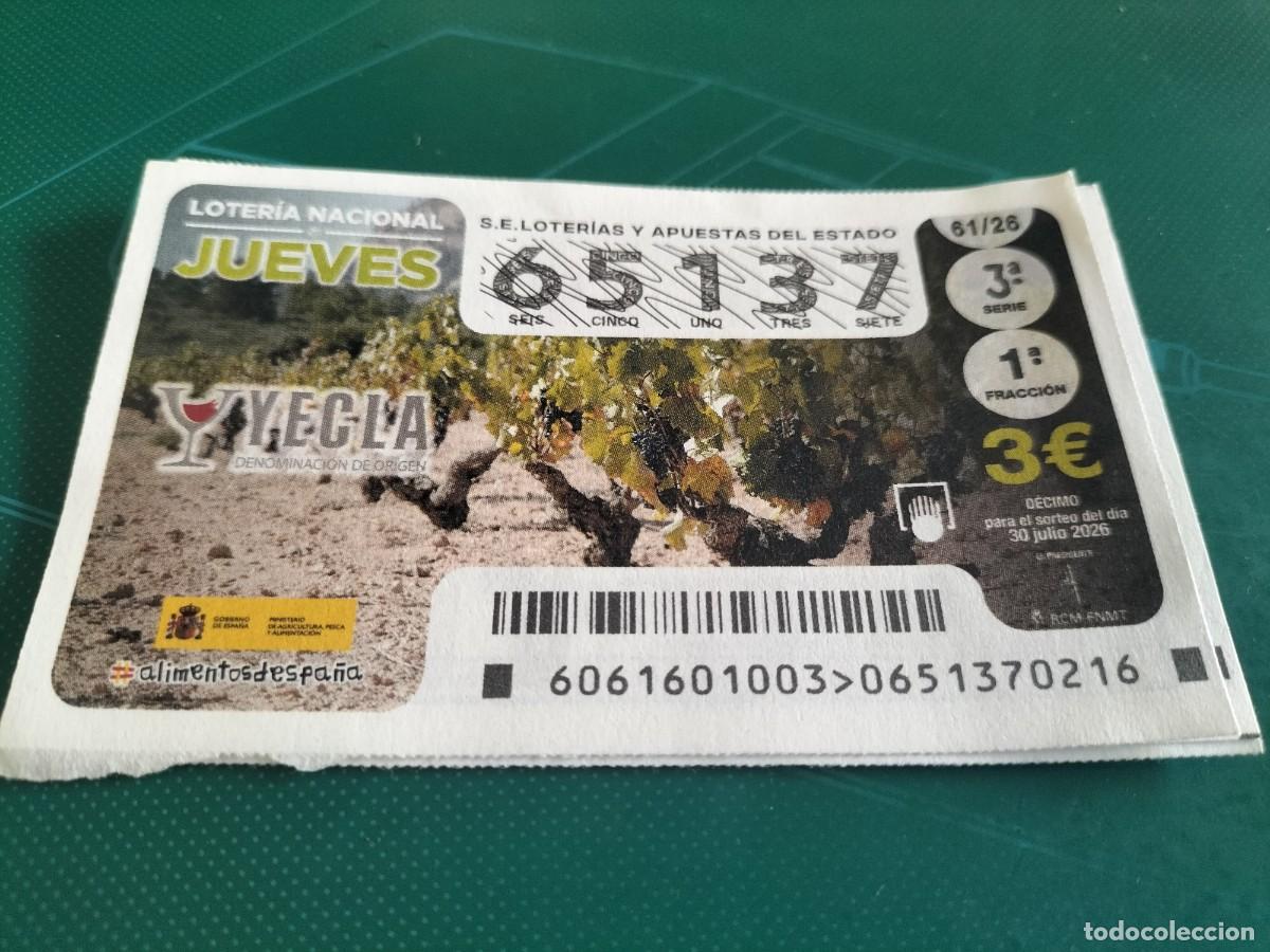 Loter&iacute;a nacional: 1 DECIMO LOTERIA NACIONAL JUEVES 30 JULIO 2026 61/26 VINOS YECLA ( MURCIA
