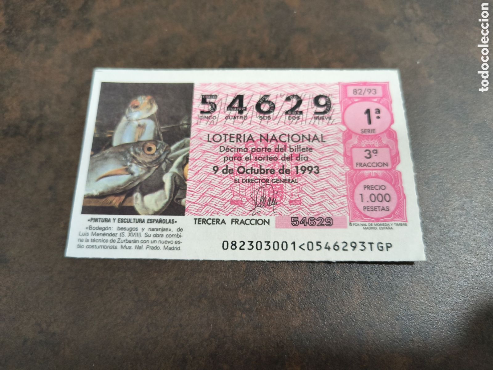 Loter&iacute;a nacional: DECIMO DE LA LOTERIA NACIONAL. SORTEO 9 OCTUBRE 1993 82/93 BODEGON DE LUIS MENENDEZ