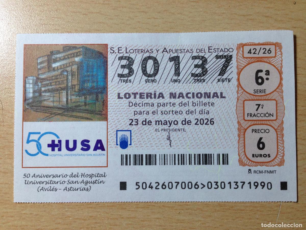 Loter&iacute;a nacional: LOTERIA NACIONAL - 23-05-2026 - 30137 - ANIVERSARIO HOSPITAL UNIVERSITARIO SAN AGUSTIN