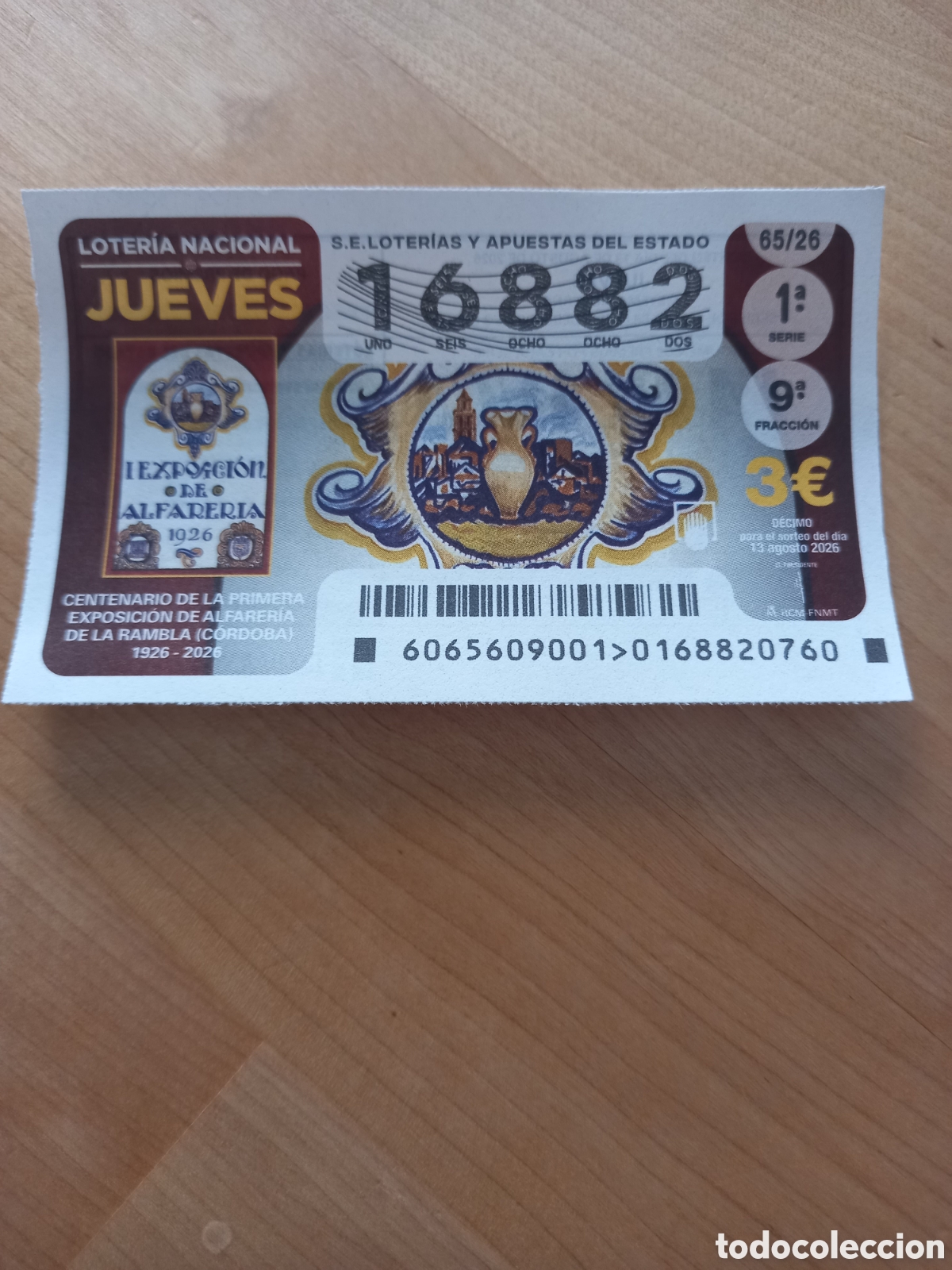 Loter&iacute;a nacional: LOTER&Iacute;A 13 AGOSTO 2026 - CENTENARIO PRIMERA EXPOSICI&Oacute;N ALFARER&Iacute;A DE LA RAMBLA (C&Oacute;RDOBA)