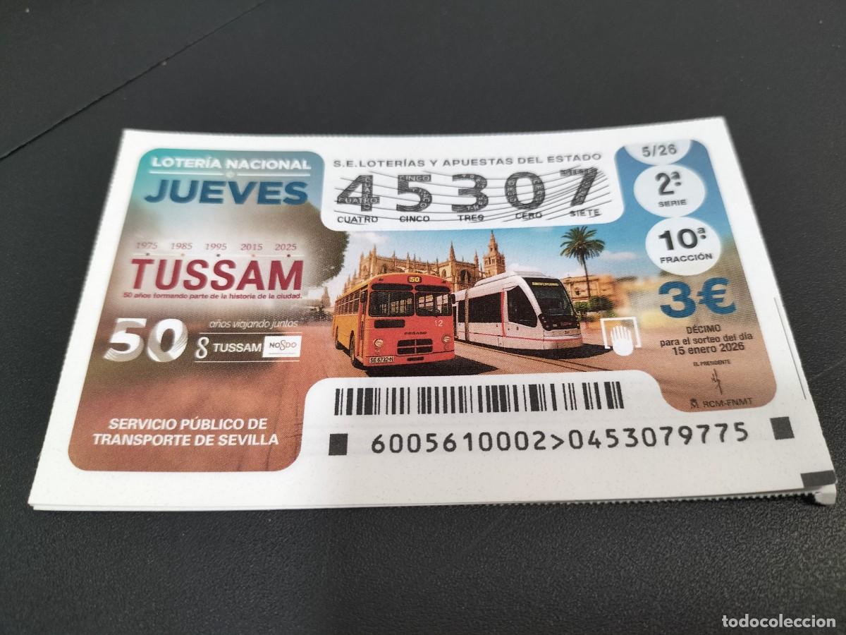 Loter&iacute;a nacional: 1 DECIMO LOTERIA NACIONAL JUEVES 15 ENERO 2026 5/26 - TUSSAM SEVILLA TRANSPORTE PUBLICO