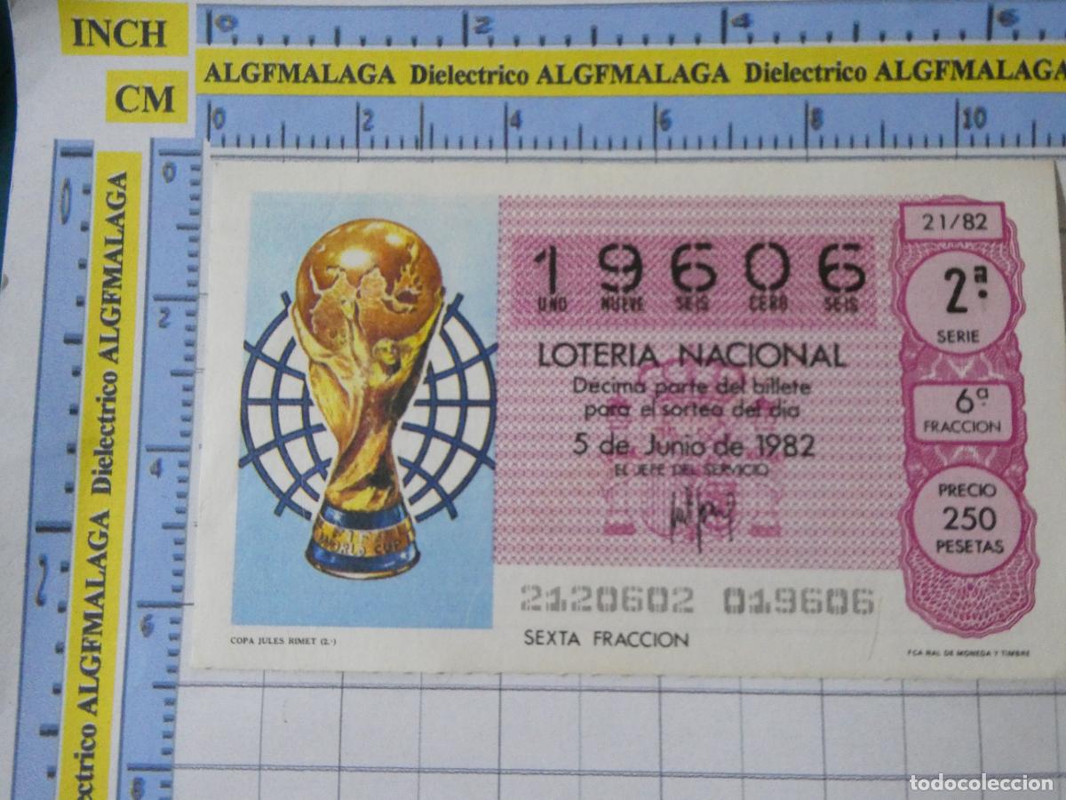 Loter&iacute;a nacional: CUP&Oacute;N D&Eacute;CIMO LOTER&Iacute;A NACIONAL MUNDIAL F&Uacute;TBOL ESPA&Ntilde;A 82 1982. 21 5 JUNIO COPA JULES RIMET