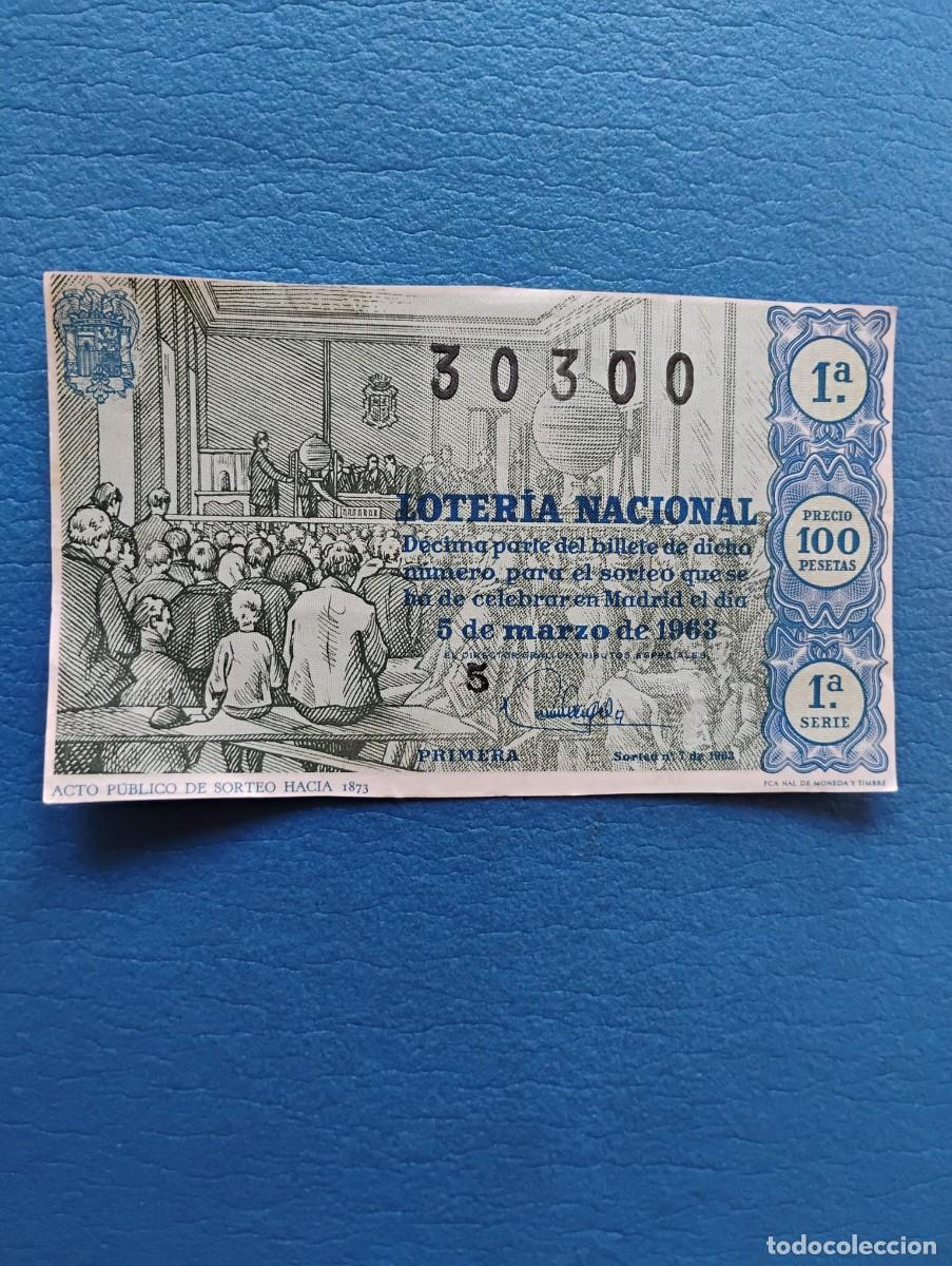 Loter&iacute;a nacional: ANTIGUO BILLETE LOTERIA NACIONAL 100 PESETAS - 05/03/1963 - ACTO PUBLICO DE SORTEO 1873