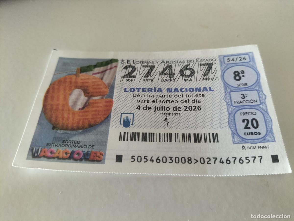 Loter&iacute;a nacional: 1 DECIMO LOTERIA NACIONAL SABADO 4 JULIO 2026 54/26 SORTEO EXTRAO. VACACIONES ( C NARANJA