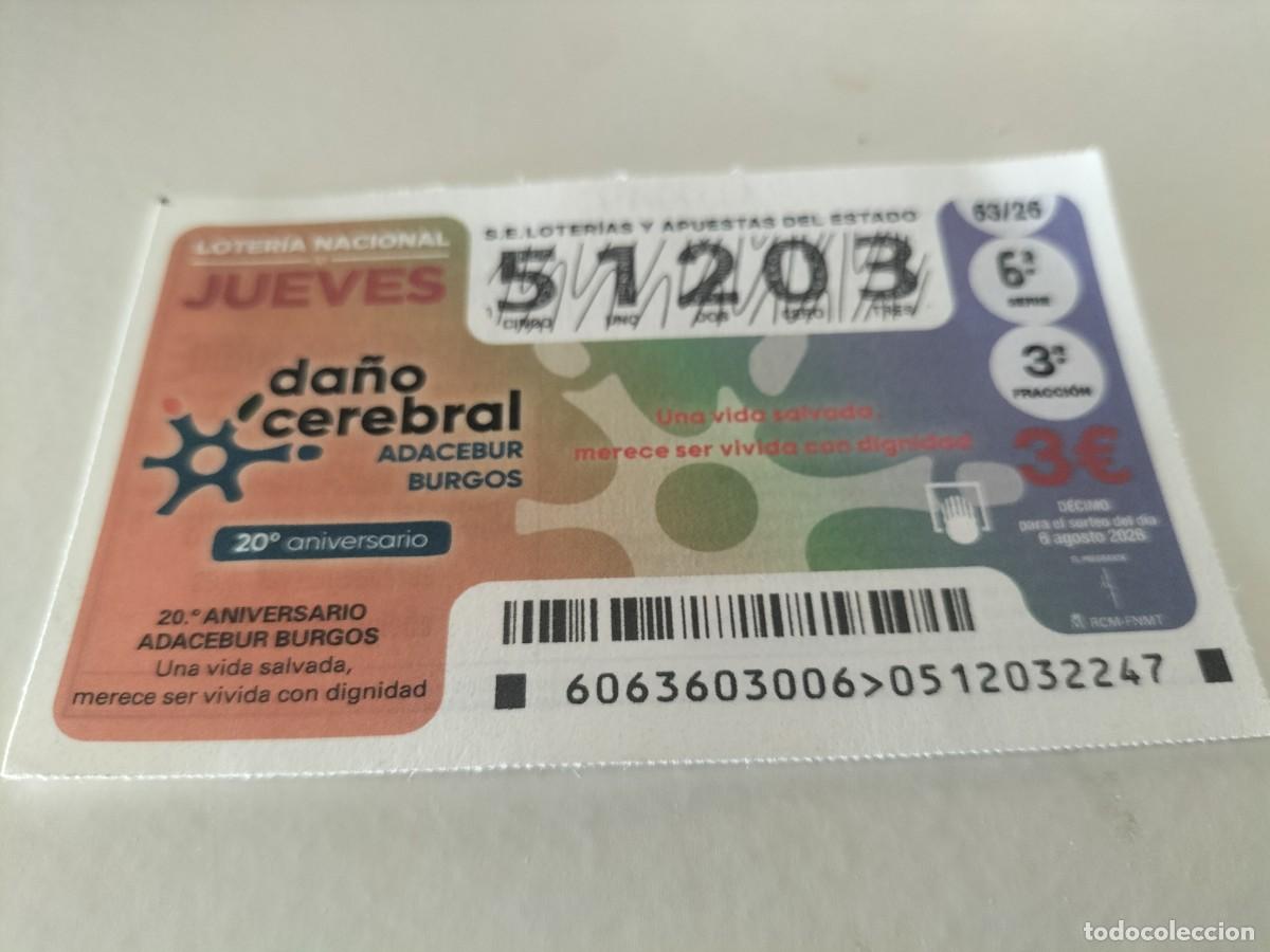 Loter&iacute;a nacional: 1 DECIMO LOTERIA NACIONAL JUEVES 6 AGOSTO 2026 DA&Ntilde;O CEREBRAL - ADACEBUR ( BURGOS