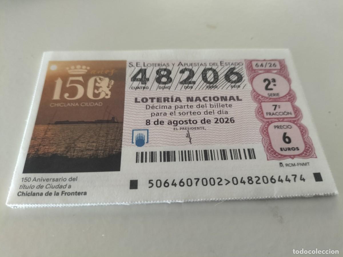 Loter&iacute;a nacional: 1 DECIMO LOTERIA NACIONAL SABADO 8 AGOSTO 2026 64/26 CHICLANA DE LA FRONTERA ( CADIZ 150 ANIV TITULO