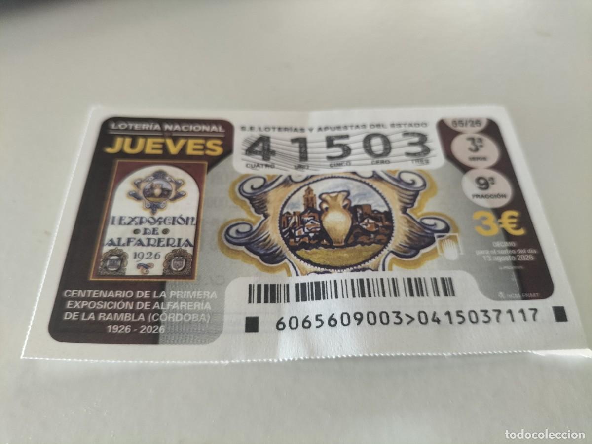 Loter&iacute;a nacional: 1 DECIMO LOTERIA NACIONAL JUEVES 13 AGOSTO 2026 65/26 LA RAMBLA ( CORDOBA -EXPOSICION ALFARERIA CENT