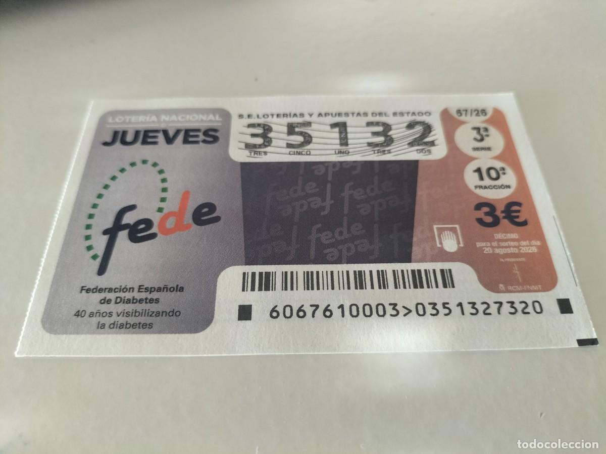 Loter&iacute;a nacional: 1 DECIMO LOTERIA NACIONAL JUEVES 20 AGOSTO 2026 67/26 FEDERACION ESPA&Ntilde;OLA DE DIABETES