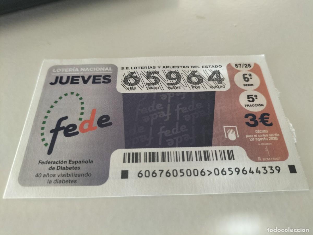 Loter&iacute;a nacional: 1 DECIMO LOTERIA NACIONAL JUEVES 20 AGOSTO 2026 67/26 FEDERACION ESPA&Ntilde;OLA DE DIABETES