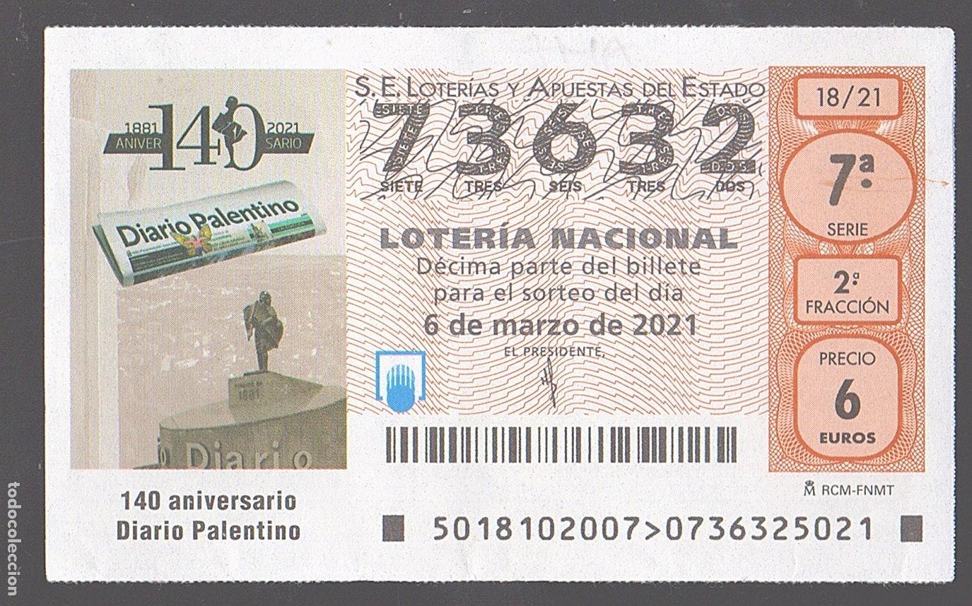 Loter&iacute;a nacional: LOTER&Iacute;A NACIONAL DEL SABADO - SORTEO 18 DEL 2021 - 140 ANIVERSARIO DEL DIARIO PALENTINO -