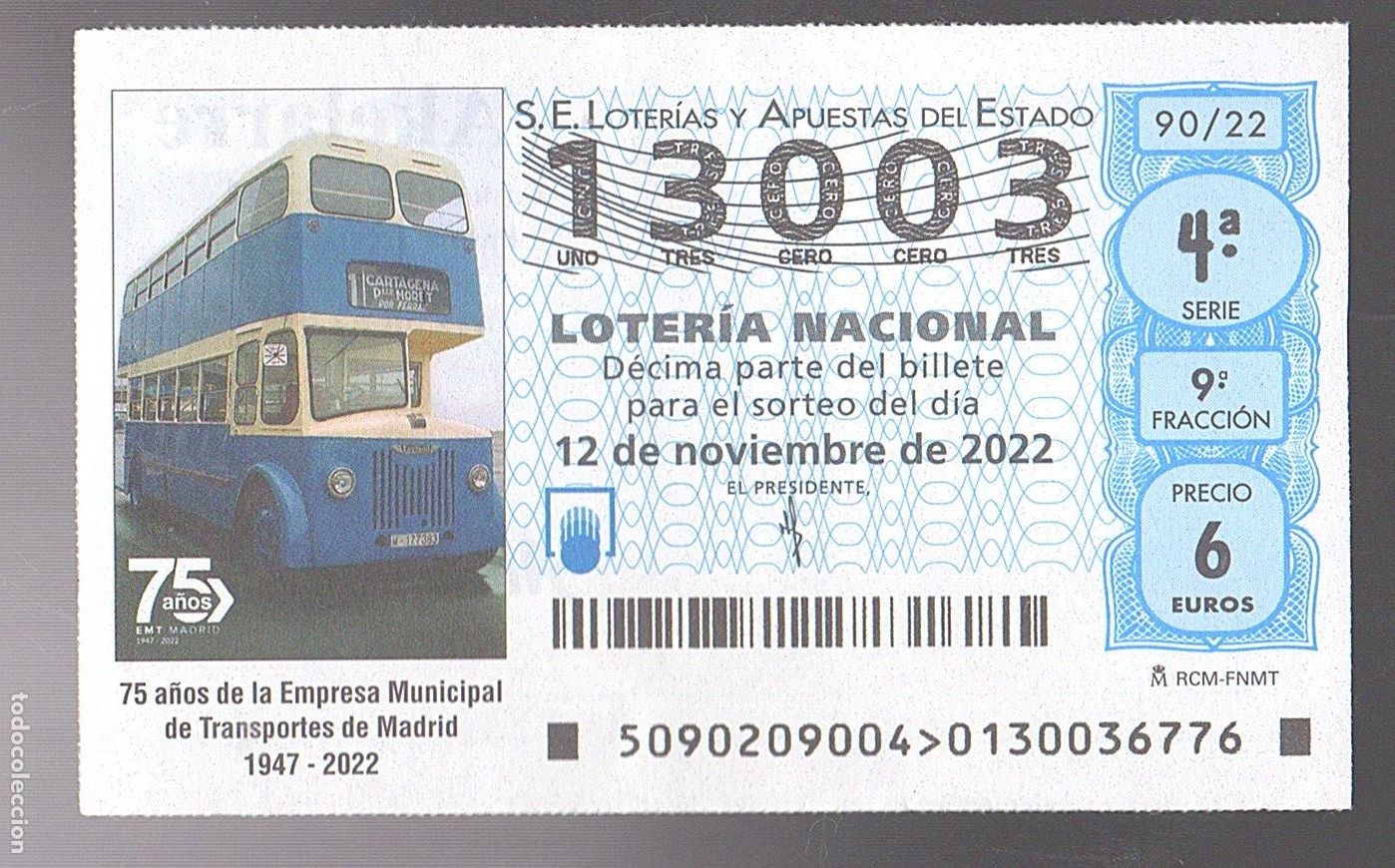 Loter&iacute;a nacional: LOTER&Iacute;A NACIONAL DEL SABADO - SORTEO 90 DEL 2022 - 75 A&Ntilde;OS EMPRESA TRANSPORTES DE MADRID