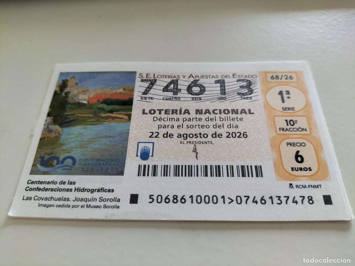 Loter&iacute;a nacional: 1 DECIMO LOTERIA NACIONAL SABADO 22 AGOSTO 2026 68/26 CENTENARIO CONFEDERACI&Oacute;NES HIDROGR&Aacute;FICAS
