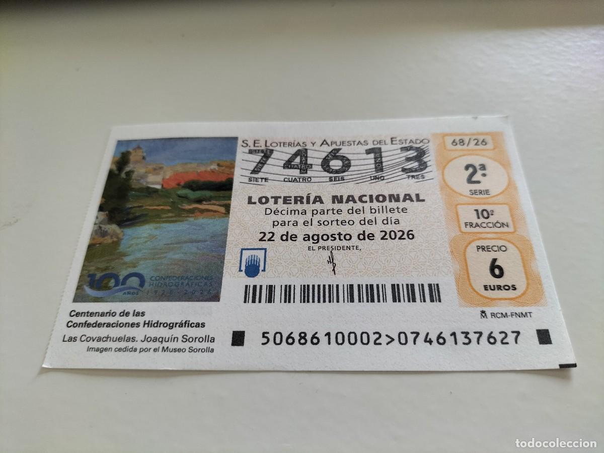 Loter&iacute;a nacional: 1 DECIMO LOTERIA NACIONAL SABADO 22 AGOSTO 2026 68/26 CENTENARIO CONFEDERACI&Oacute;NES HIDROGR&Aacute;FICAS