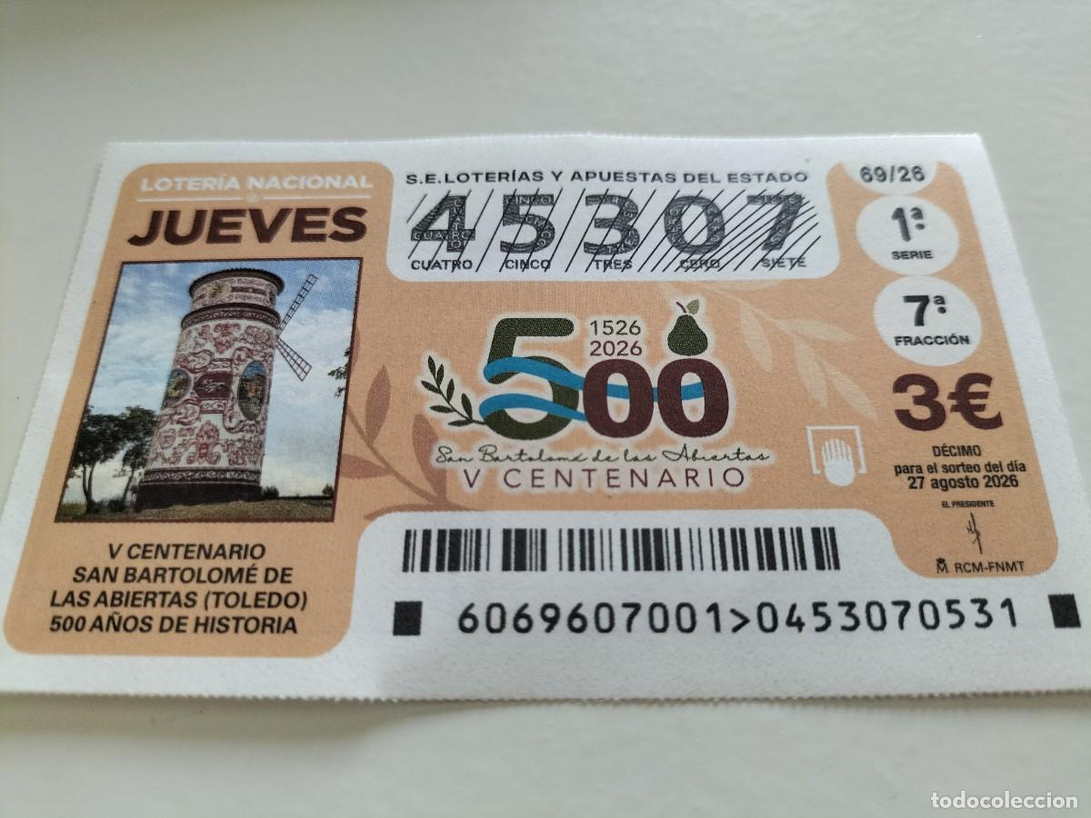 Loter&iacute;a nacional: 1 DECIMO LOTERIA NACIONAL JUEVES 27 AGOSTO 69/26 SAN BARTOLOM&Eacute; DE LAS ABIERTAS ( TOLEDO 500 A&Ntilde;OS