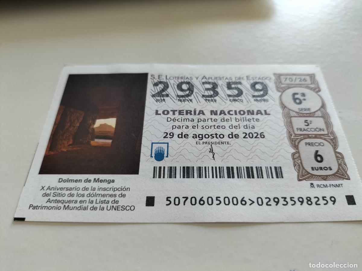 Loter&iacute;a nacional: 1 DECIMO LOTERIA NACIONAL SABADO 29 AGOSTO 2026 70/26 ANTEQUERA ( DOLMEN DE MENGA PATRIMONIO UNESCO