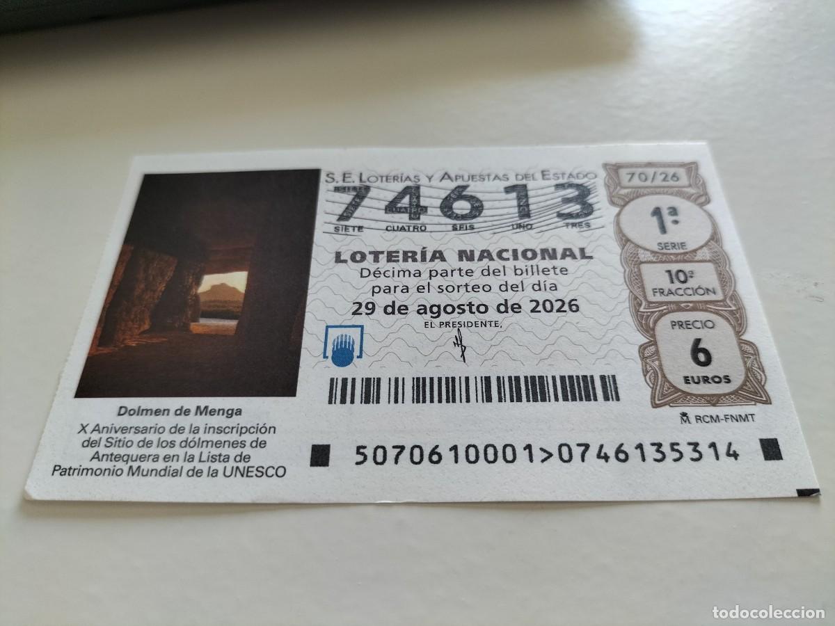 Loter&iacute;a nacional: 1 DECIMO LOTERIA NACIONAL SABADO 29 AGOSTO 2026 70/26 ANTEQUERA ( DOLMEN DE MENGA PATRIMONIO UNESCO