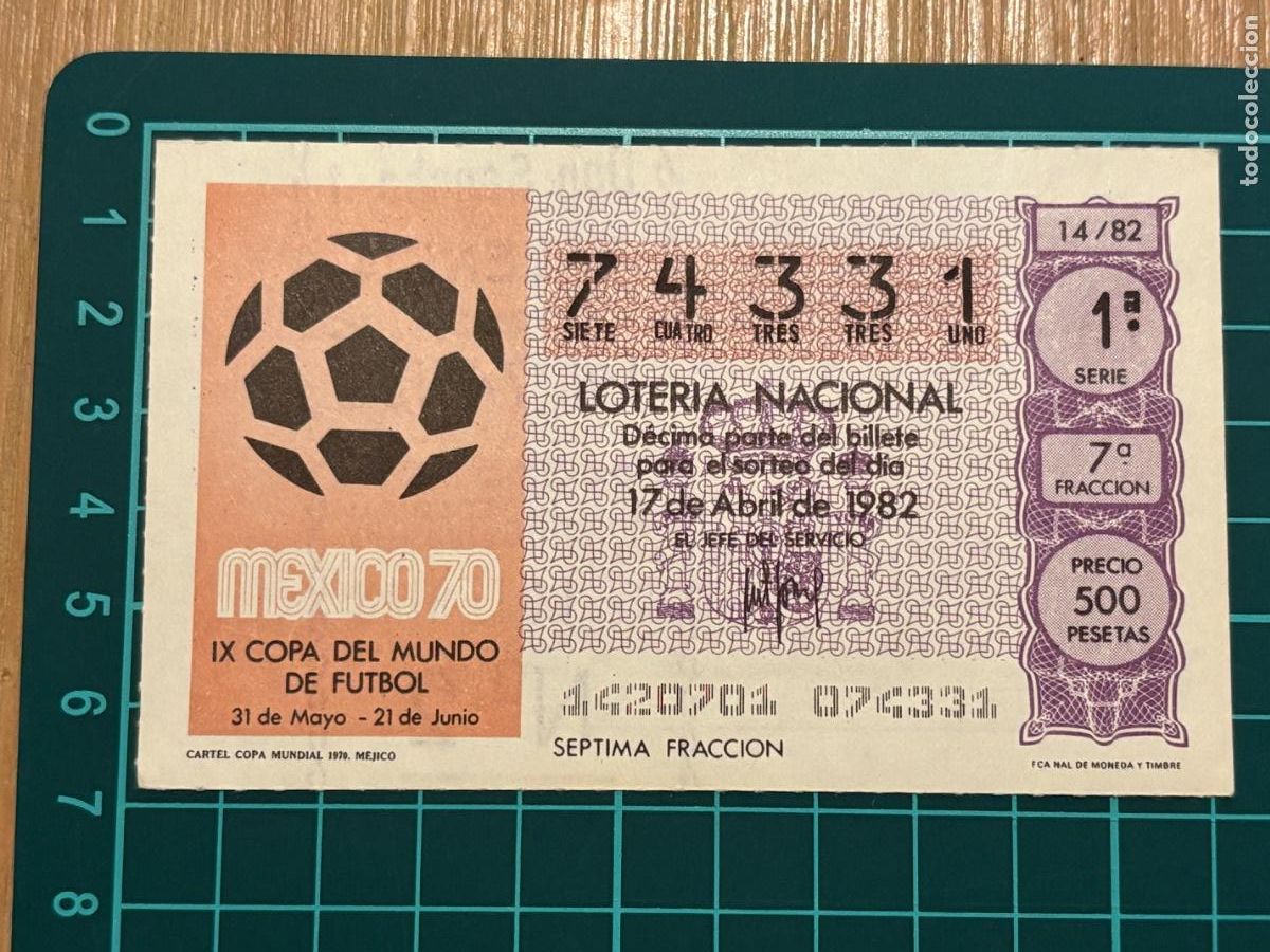 Loter&iacute;a nacional: B2. (7) BILLETE LOTER&Iacute;A ESPA&Ntilde;OL 1982 MUNDIAL 82