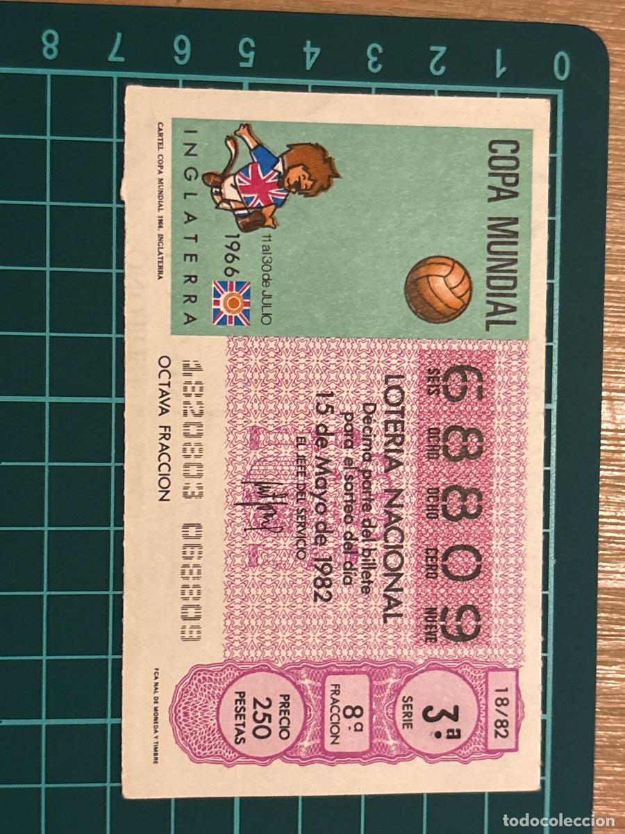 Loter&iacute;a nacional: B2. (7) BILLETE LOTER&Iacute;A ESPA&Ntilde;OL 1982 MUNDIAL 82