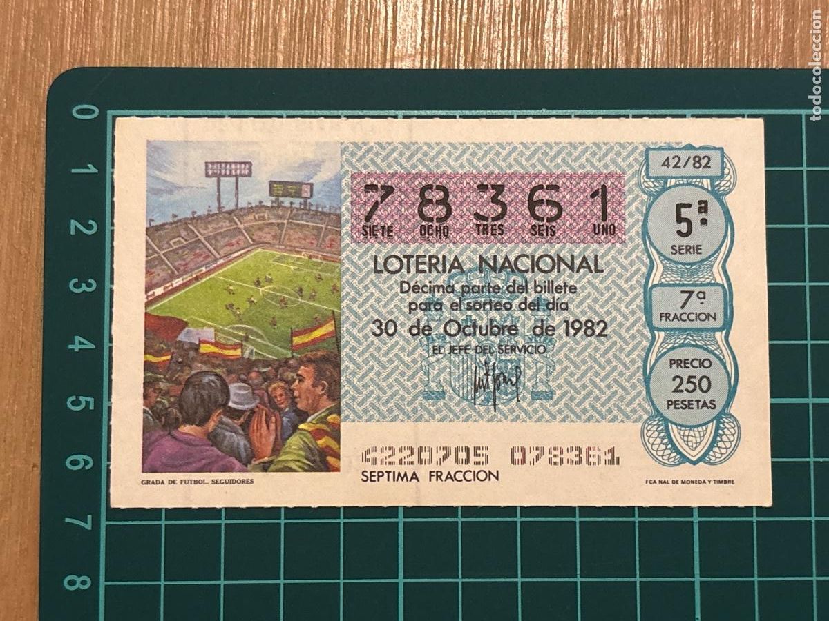Loter&iacute;a nacional: B2. (7) BILLETE LOTER&Iacute;A ESPA&Ntilde;OL 1982 MUNDIAL 82
