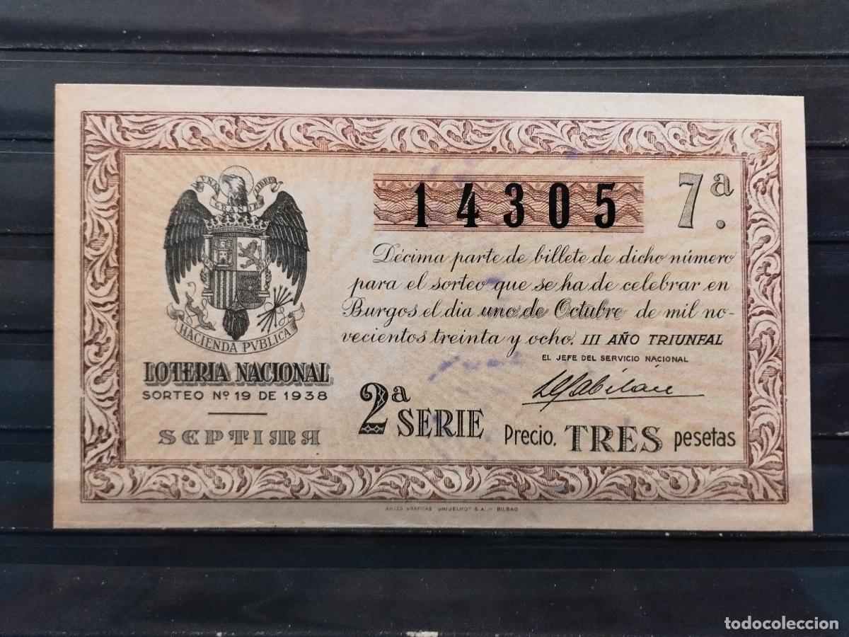 National Spanish Lottery: FAC - DECIMO LOTERIA NACIONAL 1938. BURGOS SORTEO N&ordm; 19. INFIMA DOBLEZ. LEER DESCRIPCION