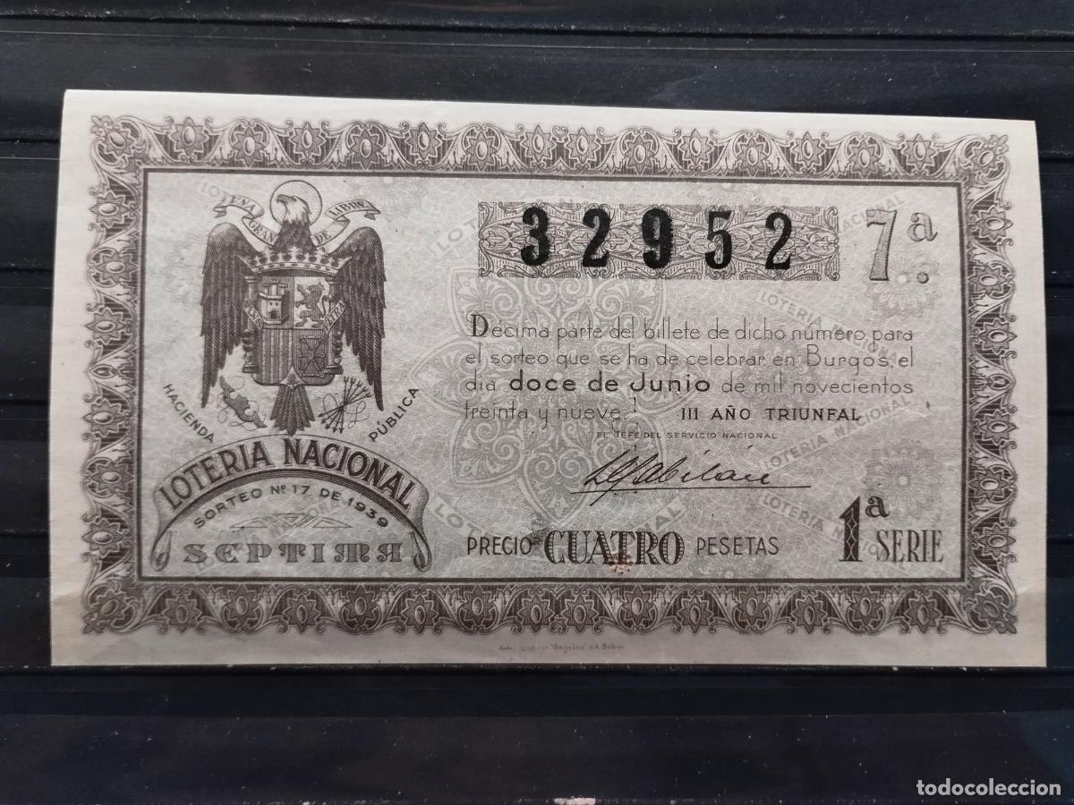 Lotteria Nationale Spagnola: FAC - DECIMO LOTERIA NACIONAL 1939. BURGOS SORTEO N&ordm; 17. EXCELENTE CALIDAD. LEER DESCRIPCION