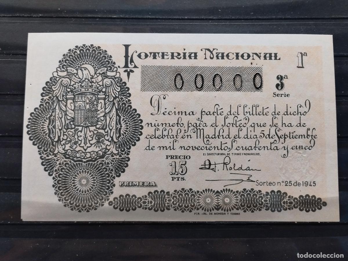 Loterie Nationale: FAC - DECIMO LOTERIA NACIONAL 1945. MADRID. SORTEO N&ordm; 25. N&ordm; 00000. EXCELENTE CALIDAD.