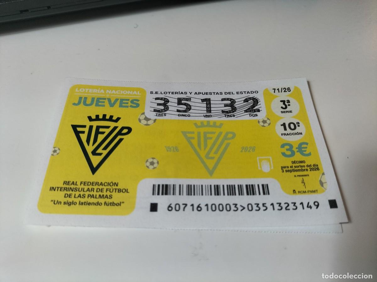 Loter&iacute;a nacional: 1 DECIMO LOTERIA NACIONAL JUEVES 3 SEPTIEMBRE 2026 - 71/26 FUTBOL REAL FEDERACION DE LAS PALMAS