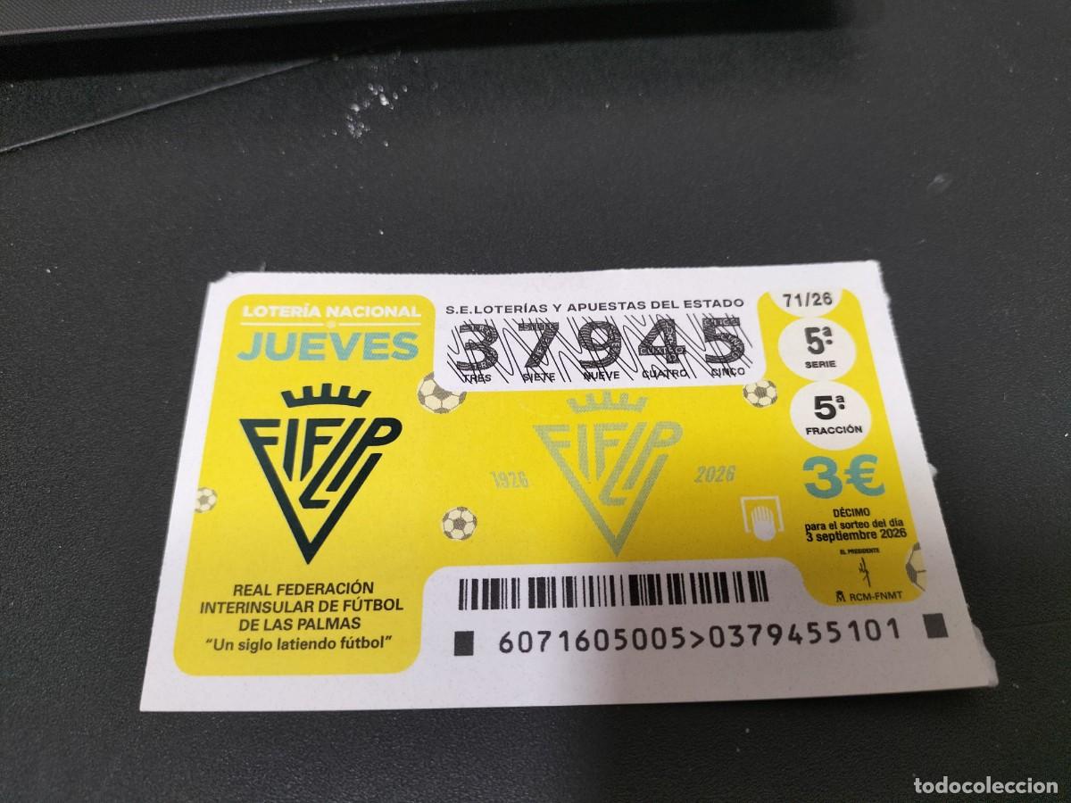 Loter&iacute;a nacional: 1 DECIMO LOTERIA NACIONAL JUEVES 3 SEPTIEMBRE 2026 - 71/26 FUTBOL REAL FEDERACION DE LAS PALMAS