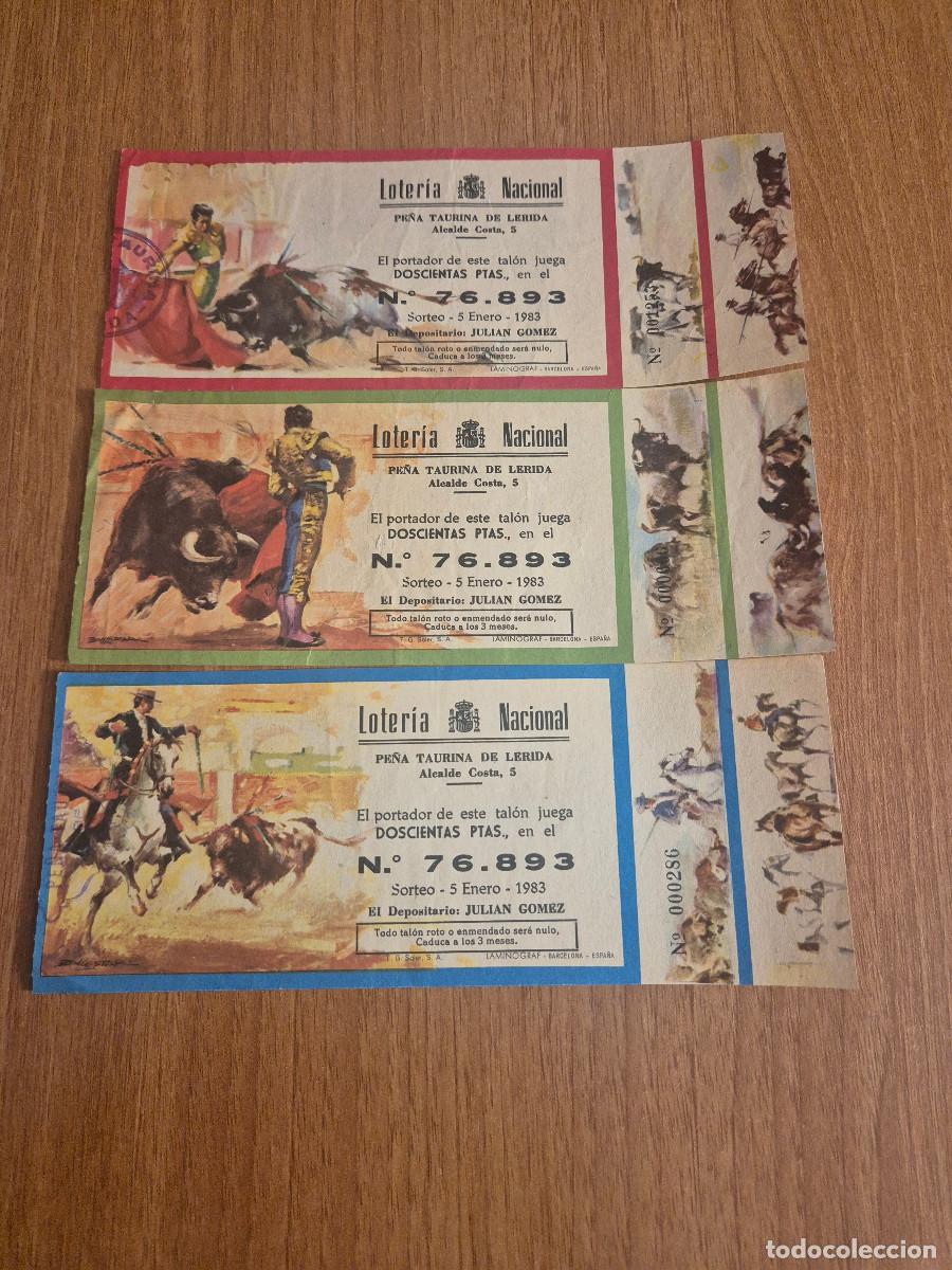Loter&iacute;a nacional: LOTE 3 BOLETOS LOTERIA NACIONAL PE&Ntilde;A TAURINA DE LERIDA A&Ntilde;O 1983.