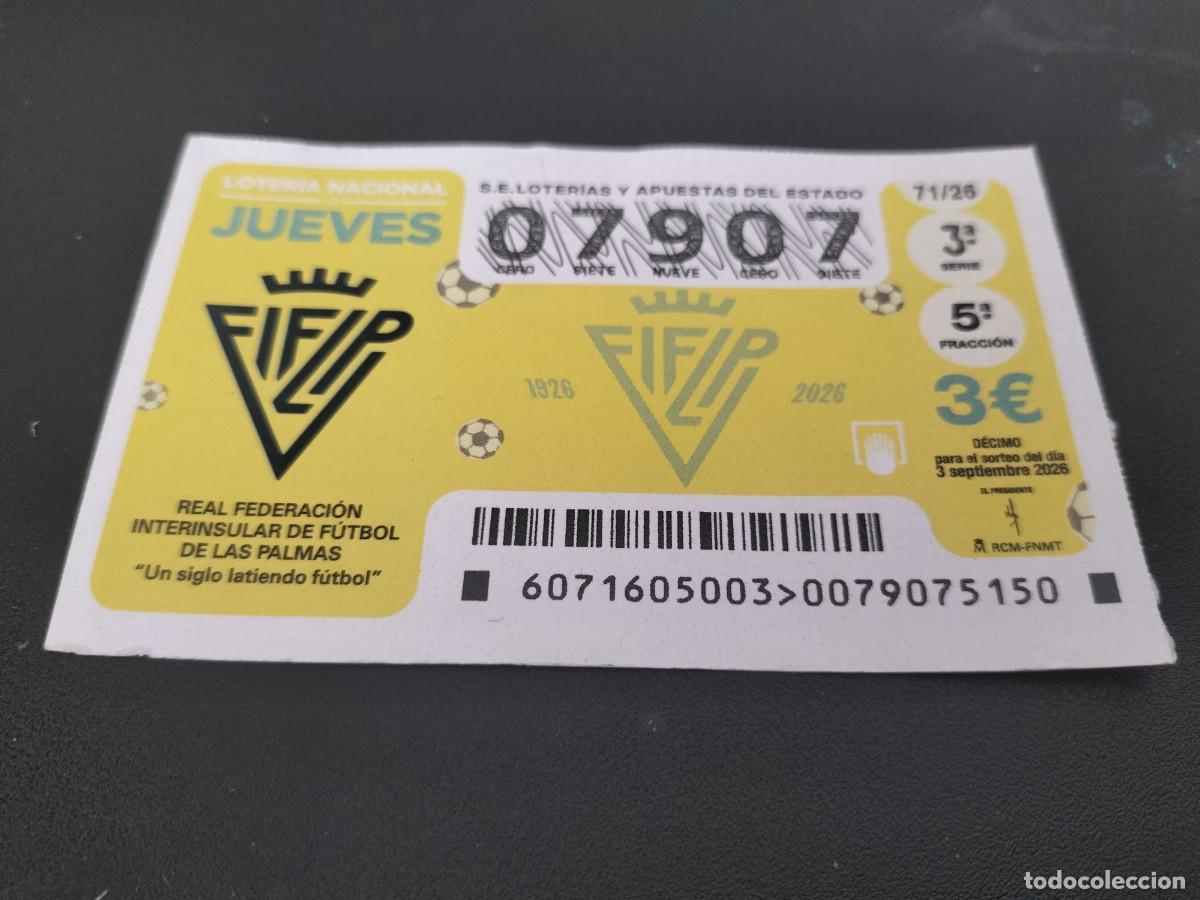 Loter&iacute;a nacional: 1 DECIMO LOTERIA NACIONAL JUEVES 3 SEPTIEMBRE 2026 - 71/26 FUTBOL REAL FEDERACION DE LAS PALMAS
