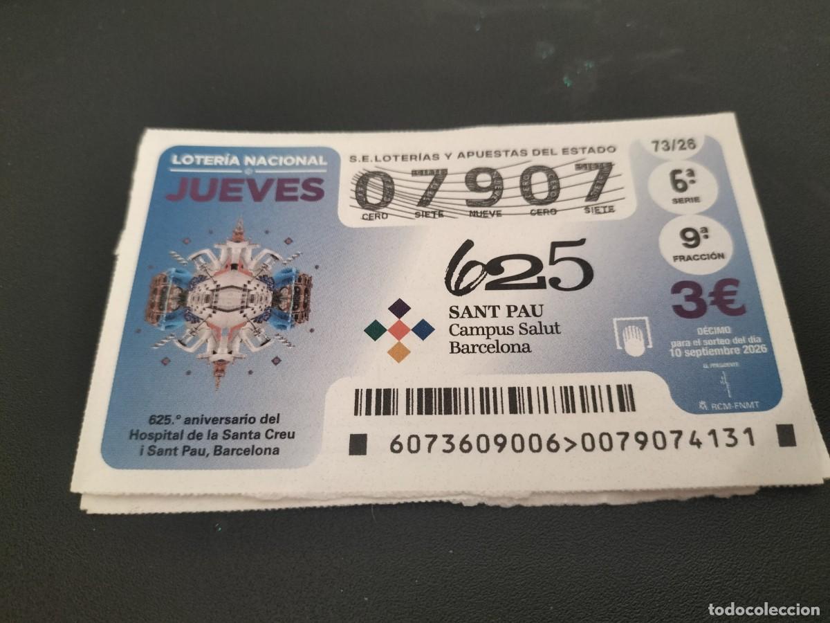 Loter&iacute;a nacional: 1 DECIMO LOTERIA NACIONAL JUEVES 10 SEPTIEMBRE 2026 73/26 SANT PAU CAMPUS SALUD BARCELONA
