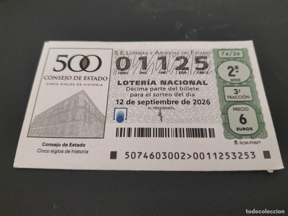 Loter&iacute;a nacional: 1 DECIMO LOTERIA NACIONAL SABADO 12 SEPTIEMBRE 74/26 CONSEJO DEL ESTADO 5 SIGLOS