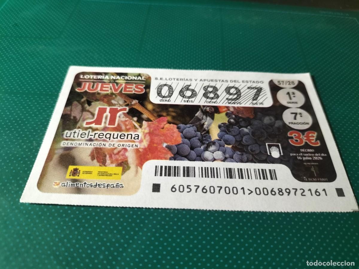 Loter&iacute;a nacional: 1 DECIMO LOTERIA NACIONAL JUEVES 16 JULIO 2026 57/26 VINOS UTIEL-REQUENA DENOMINACION DE ORIGEN