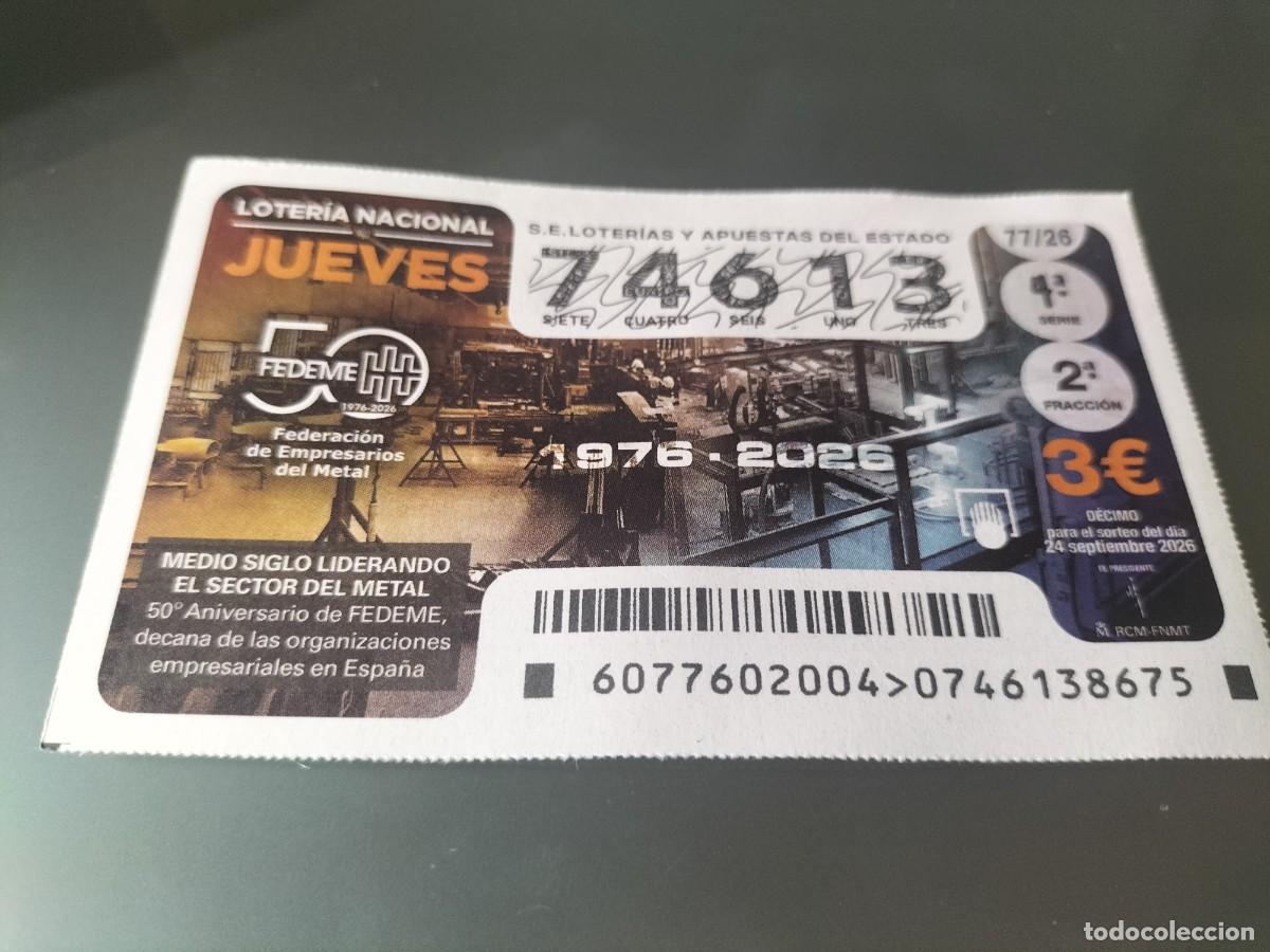 Loter&iacute;a nacional: 1 DECIMO LOTERIA NACIONAL JUEVES 24 SEPTIEMBRE 2026 77/26 FEDERACION DE EMPRESARIOS METAL 50 ANIVERS