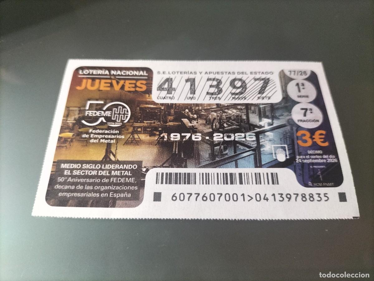 Loter&iacute;a nacional: 1 DECIMO LOTERIA NACIONAL JUEVES 24 SEPTIEMBRE 2026 77/26 FEDERACION DE EMPRESARIOS METAL 50 ANIVERS