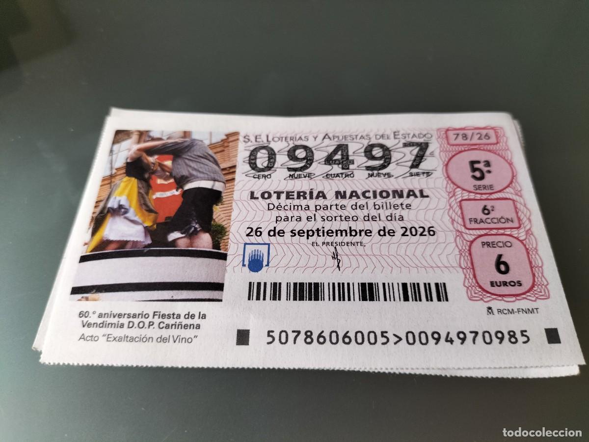 Loter&iacute;a nacional: 1 DECIMO LOTERIA NACIONAL JUEVES 26 SEPTIEMBRE 2026 78/26 60 ANIV VINO CARI&Ntilde;ENA ( ZARAGOZA