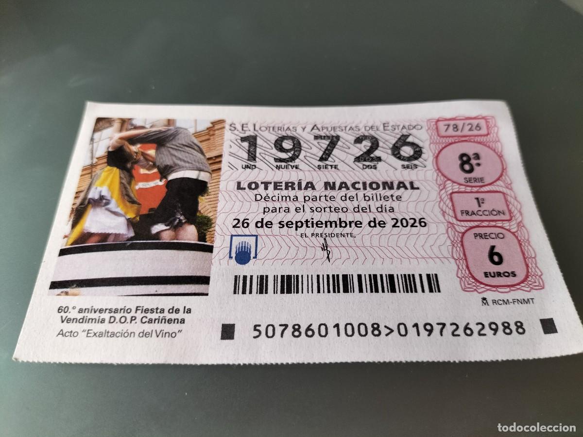 Loter&iacute;a nacional: 1 DECIMO LOTERIA NACIONAL JUEVES 26 SEPTIEMBRE 2026 78/26 60 ANIV VINO CARI&Ntilde;ENA ( ZARAGOZA