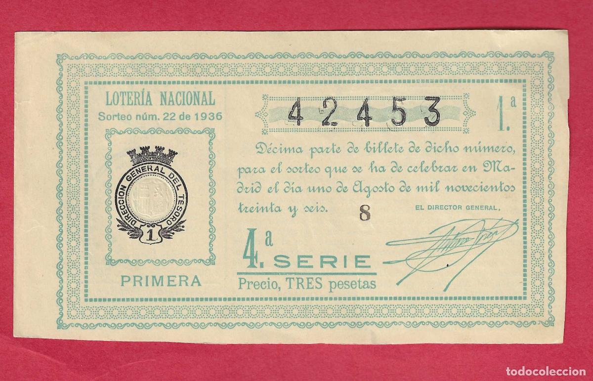 Loter&iacute;a nacional: LOTERIA ANTIGUA SORTEO 22 DE 1936
