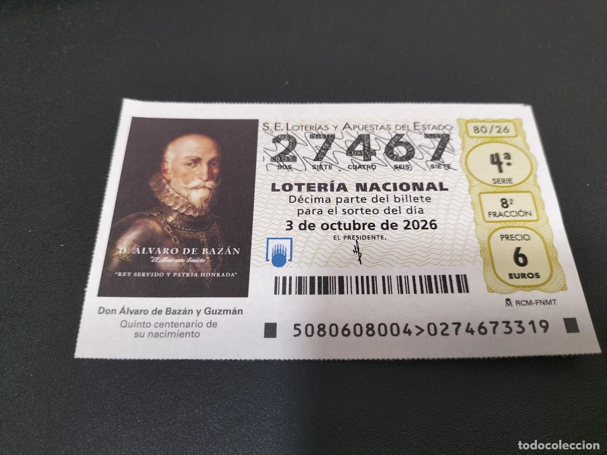 Loter&iacute;a nacional: 1 DECIMO LOTERIA NACIONAL SABADO 3 OCTUBRE 2026 80/26 DON &Aacute;LVARO DE BAZAN ( 5&deg; CENTENARIO