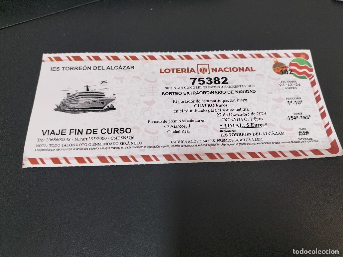 Loter&iacute;a nacional: 1 PARTICIPACION LOTERIA NAVIDAD 22 DICIEMBRE 2024 CIUDAD REAL ( IES TORREON DEL ALCAZAR
