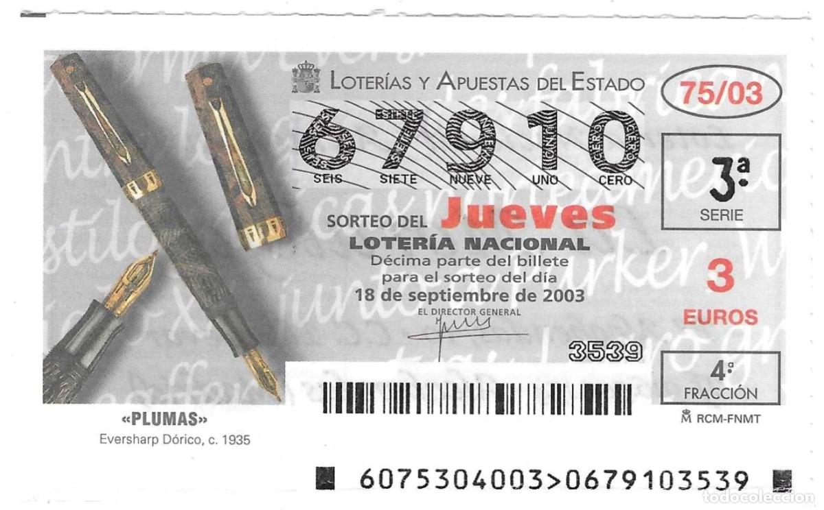 Loter&iacute;a nacional: D&eacute;cimo Loter&iacute;a del Jueves, sorteo n&ordm; 75 de 2003. Plumas. Eversharp D&oacute;rico. c. 1935. 10-0375