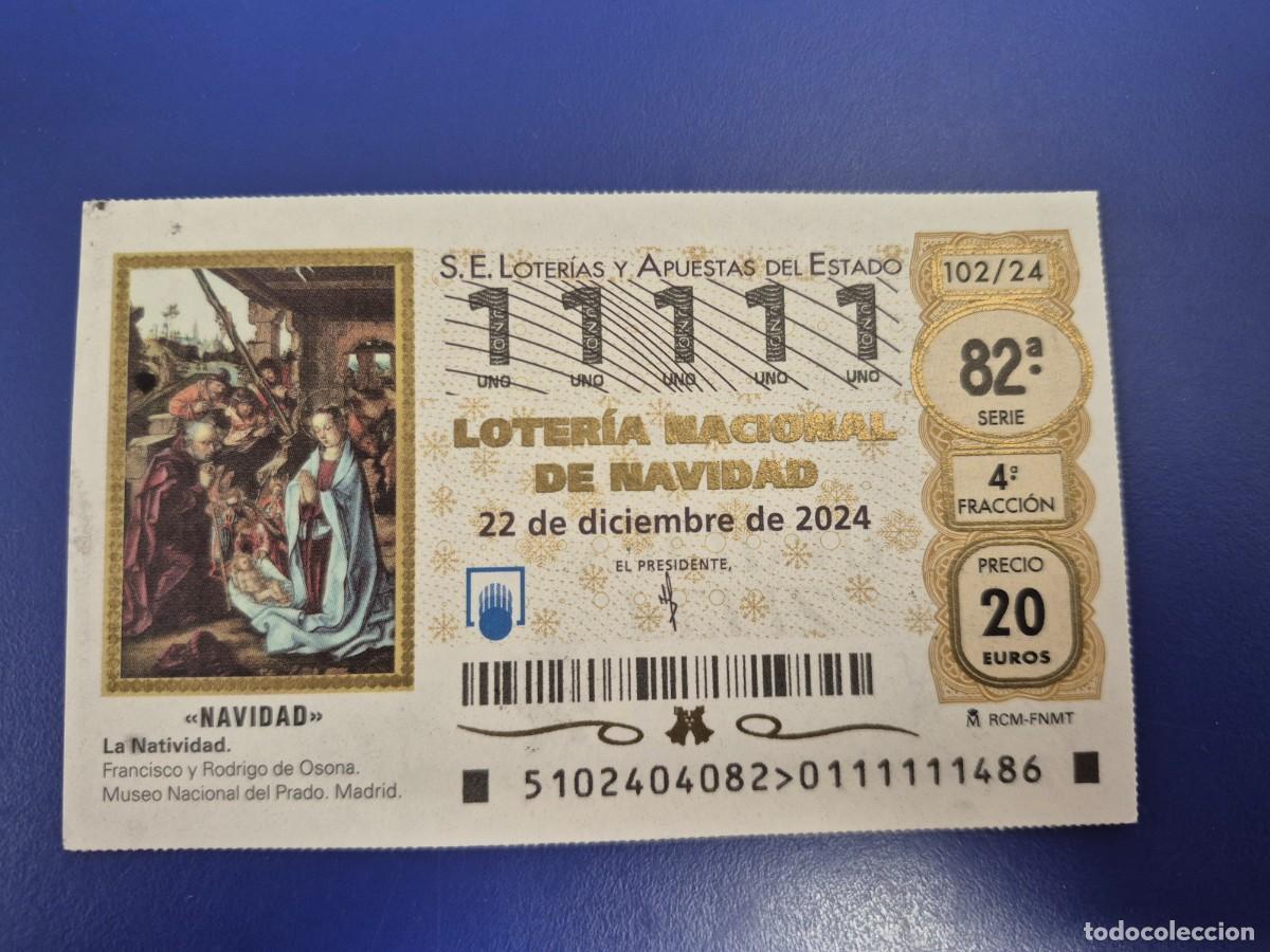 Loter&iacute;a nacional: LOTERIA NACIONAL A&Ntilde;O 2024 SORTEO 102 NAVIDAD CAPICUA 11111