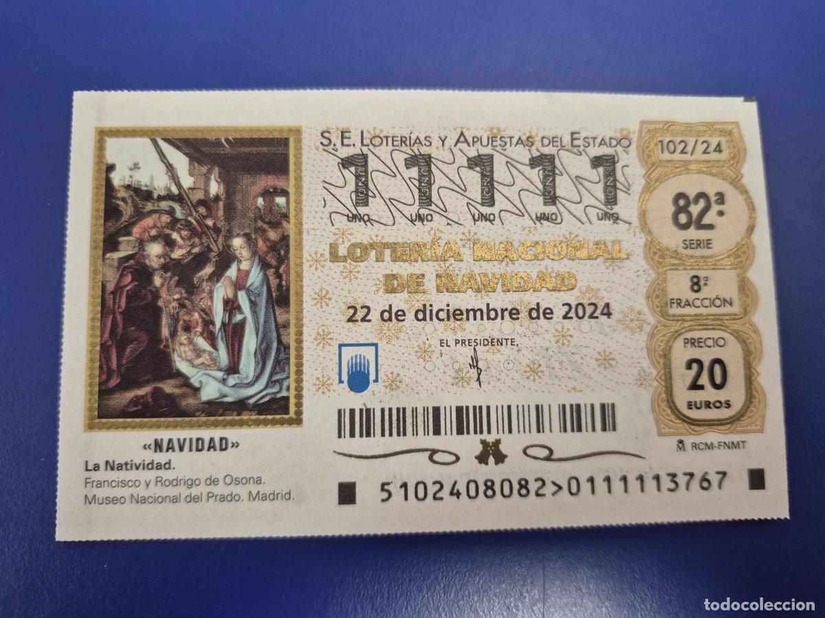Loter&iacute;a nacional: LOTERIA NACIONAL A&Ntilde;O 2024 SORTEO 102 NAVIDAD CAPICUA 11111
