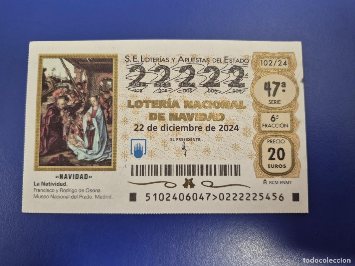 Loter&iacute;a nacional: LOTERIA NACIONAL A&Ntilde;O 2024 SORTEO 102 NAVIDAD CAPICUA 22222