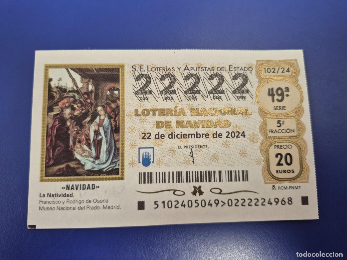 Loter&iacute;a nacional: LOTERIA NACIONAL A&Ntilde;O 2024 SORTEO 102 NAVIDAD CAPICUA 22222