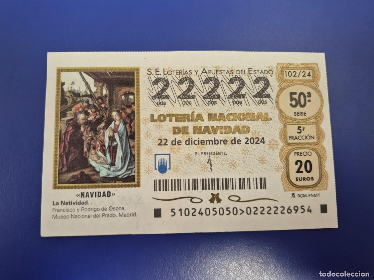 Loter&iacute;a nacional: LOTERIA NACIONAL A&Ntilde;O 2024 SORTEO 102 NAVIDAD CAPICUA 22222