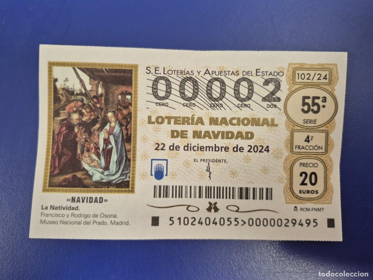 Loter&iacute;a nacional: LOTERIA NACIONAL A&Ntilde;O 2024 SORTEO 102 NAVIDAD NUMERO BAJO 00002
